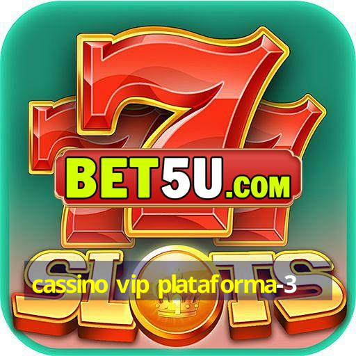 cassino vip plataforma